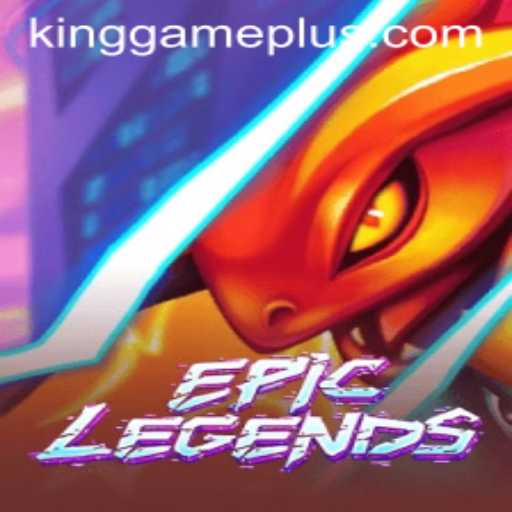 EpicLegends: The Ultimate King Game Experience