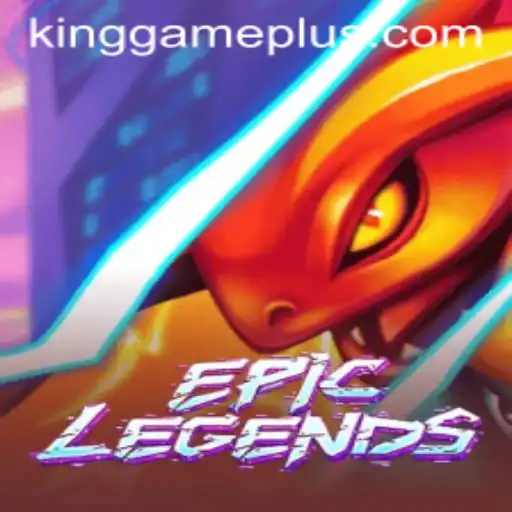 EpicLegends: The Ultimate King Game Experience