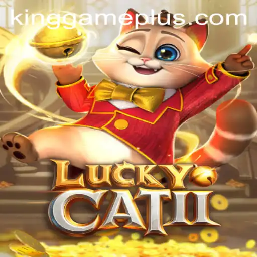 Exploring the Enigmatic World of LuckyCatII: A King Game