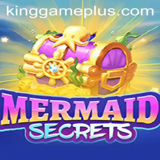 Dive into Adventure with MermaidSecrets and the Thrilling King Game
