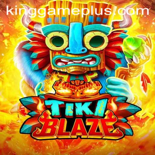 TikiBlaze: A Thrilling New King Game Experience