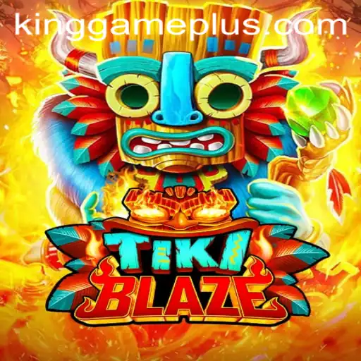 TikiBlaze: A Thrilling New King Game Experience