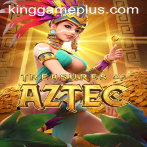 Exploring the Mysteries of Treasures of Aztec: A Journey into King Game